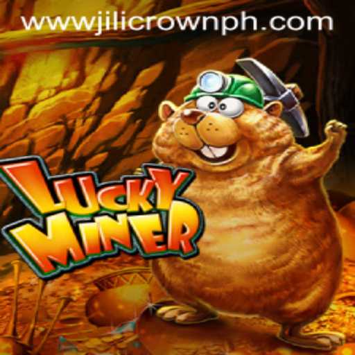 The Delightful World of LuckyMiner: Unearthing Jilicrown Riches