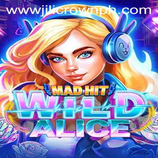 MadHitWildAlice: A Journey into a Mesmerizing Game World with Jilicrown